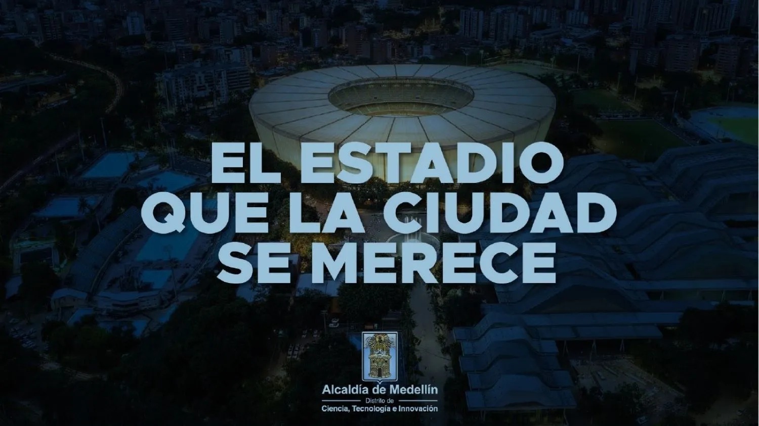 “El estadio que la ciudad se merece”,  alcalde de Medellín, Federico Gutiérrez