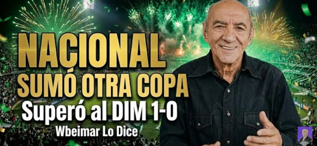 [Vídeo] Wbeimar lo dice | Nacional sumó otra copa