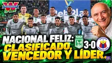 NACIONAL FELIZ: CLASIFICADO, VENCEDOR Y LÍDER;  Wbeimar Lo Dice